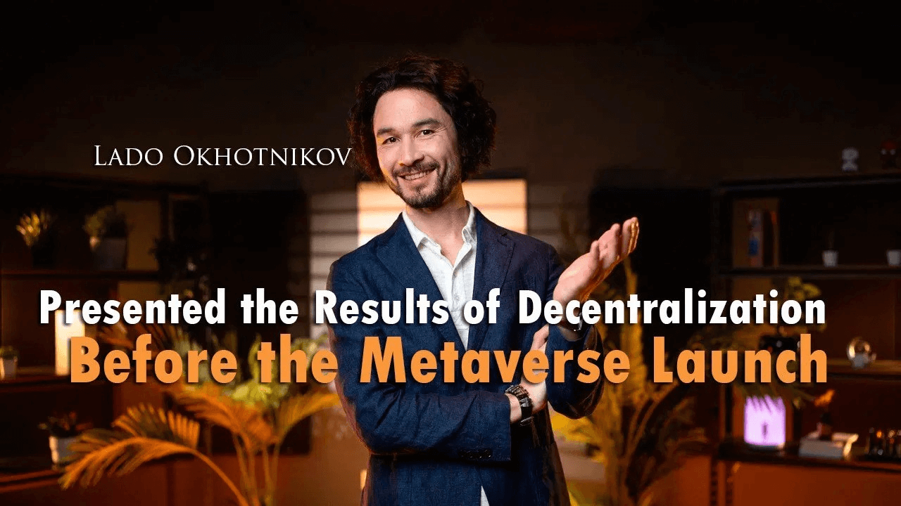 Meta Force and Lado Okhotnikov Presented the Results of Decentralization Before the Metaverse Launch
